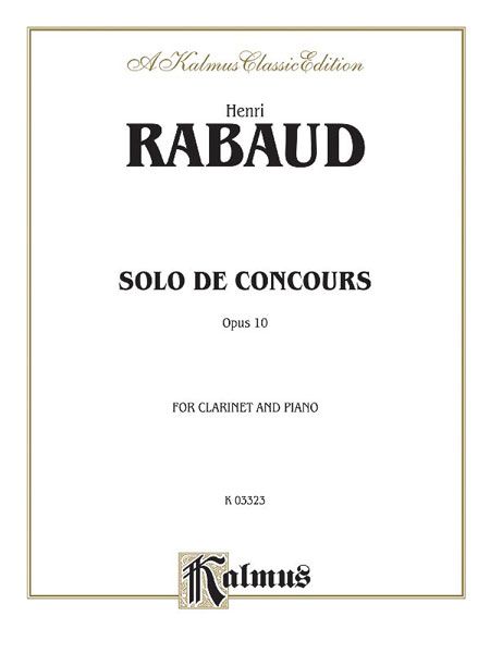 Solo De Concours, Op. 10 : For Clarinet and Piano.