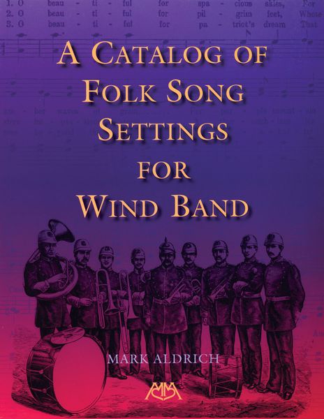 Catalog Of Folk Song Settings For Wind Band.