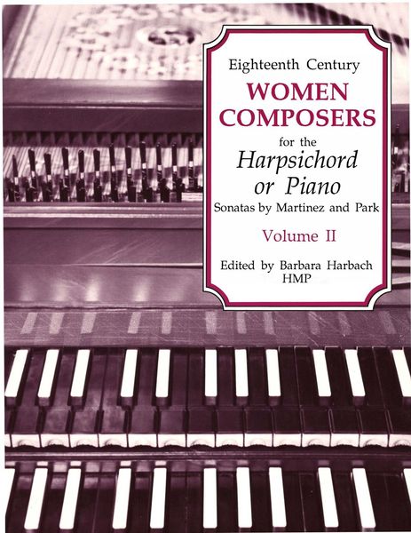 Eighteenth Century Women Composers For The Harpsichord Or Piano, Vol. 2 [Download].