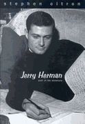 Jerry Herman : Poet Of The Showtune.