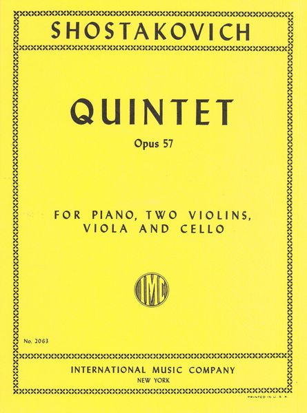 Quintet, Op. 57 : For Two Violins, Viola, Violoncello and Piano.