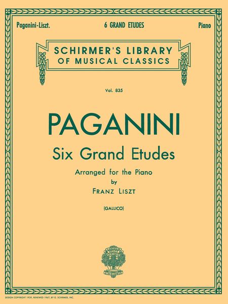 6 Grande Etudes After Niccolo Paganini : For Piano Solo / arranged by Paolo Gallico.