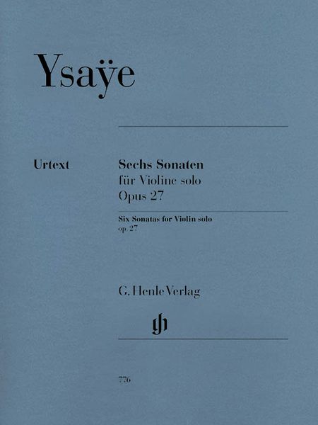 Six Sonatas : For Violin Solo, Op. 27 / edited by Norbert Gertsch.