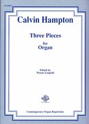 Three Pieces : For Organ / edited by Wayne Leupold.