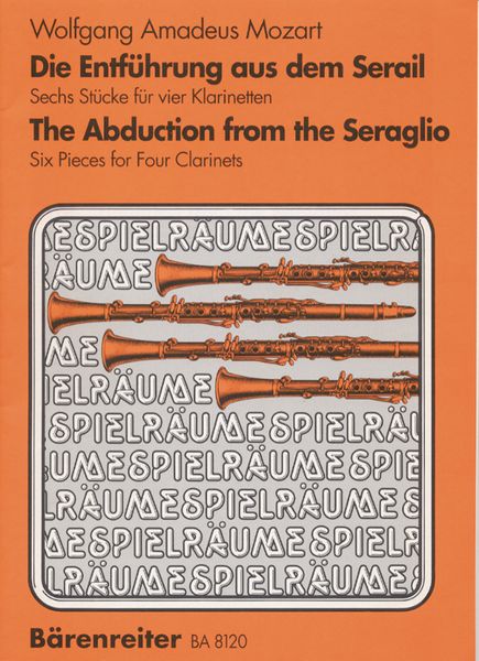 Abduction From The Seraglio : Six Pieces For Four Clarinets.