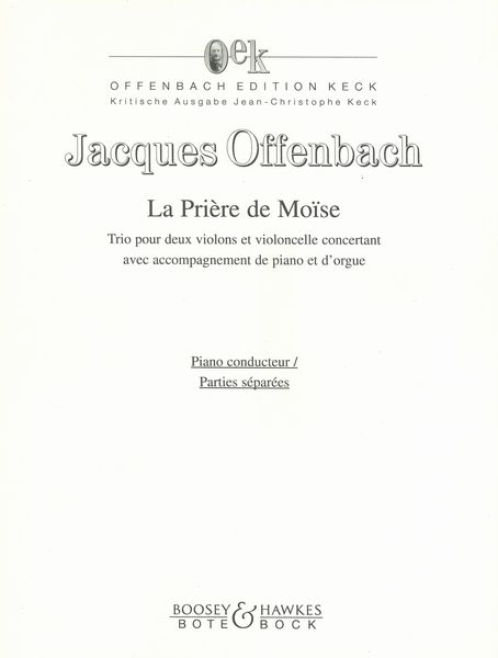 La Priere De Moïse : Trio Pour Deux Violons Et Violoncelle Concertant Avec Piano Et Orgue.