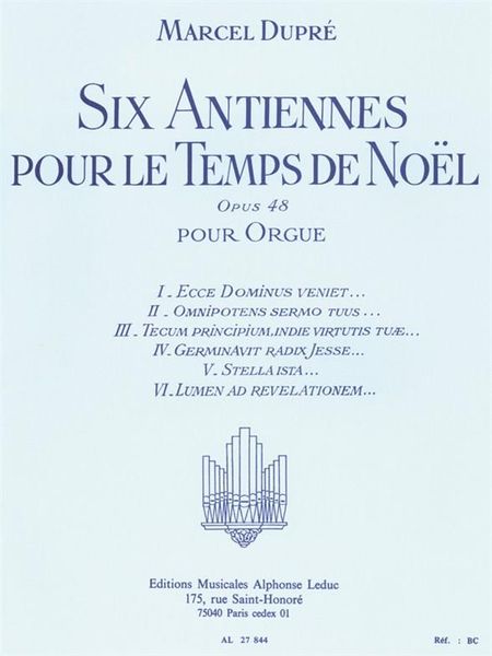 6 Antiennes Pour le Temps De Noel, Op. 48 : For Organ.