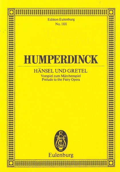 Hansel and Gretel : Prelude To The Fairy Opera.