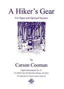 Organ Music, Vol. III : Hiker's Gear, For Organ and Optional Narrator.