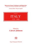 Historical Organ Techniques and Repertoire, Vol. 8 : Italy, 1725-1830 / ed. by Calvert Johnson.