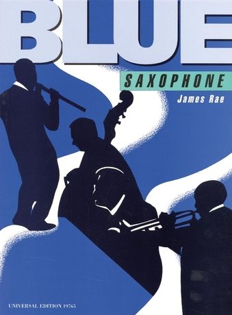 Blue Saxophone : For Saxophone and Piano.