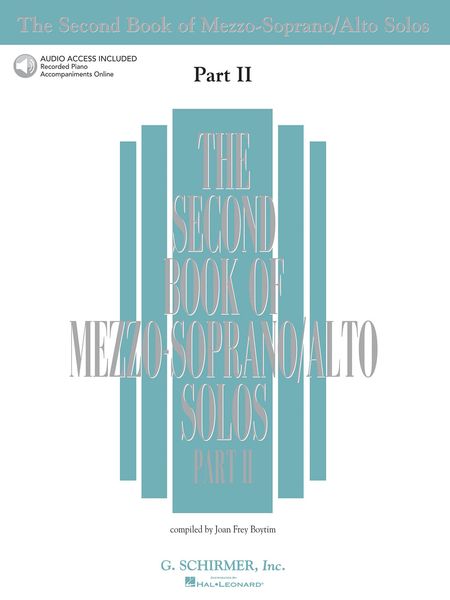 Second Book Of Mezzo-Soprano/Alto Solos, Part 2 / compiled by Joan Frey Boytim.