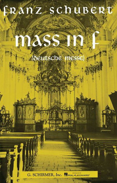 Deutsche Messe, In F (English & German) : For SATB Chorus and Piano (Organ).