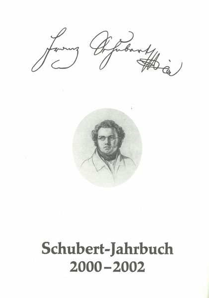 Schubert-Jahrbuch 2000-2002 / edited by Dietrich Berke and Christianne Schumann.