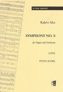 Symphony No. 8 : For Organ and Orchestra (1993).