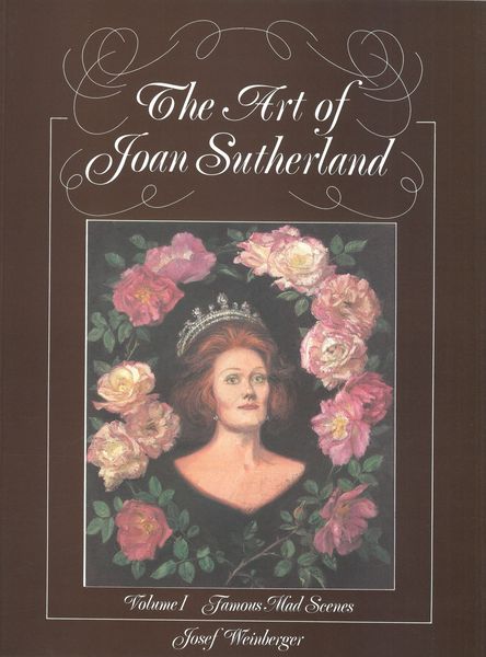 Art Of Joan Sutherland, Vol. 1 : Mad Scenes.