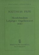 Mendelssohns Leipziger Orgelkonzert 1840 : Ein Beitrag Zur Bach-Pflege Im 19. Jahrhundert.
