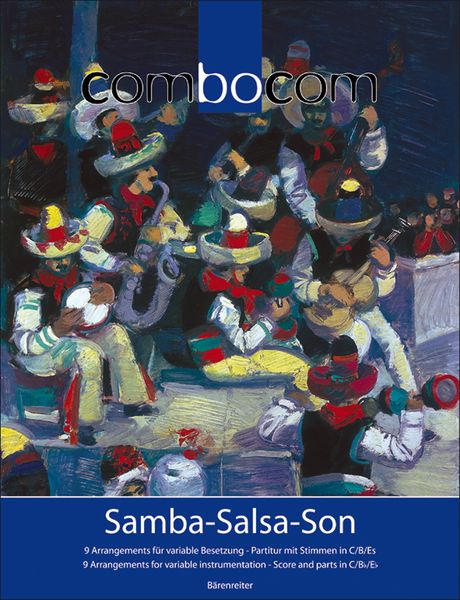 Combocom : Samba-Salsa-Son : 9 Arrangements For Variable Instrumentation / arranged by Jean Kleeb.