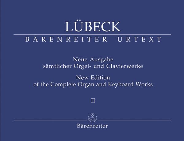 New Edition Of The Complete Organ and Keyboard Works, Vol. 2 / edited by Siegbert Rampe.