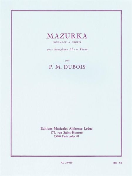 Mazurka (Homage A Chopin) : For Alto Saxophone and Piano.