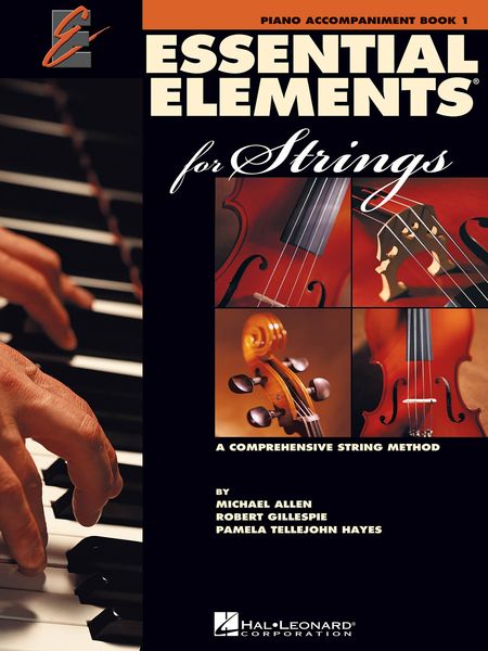 Essential Elements 2000 For Strings : Piano Accompaniment.