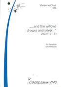 And The Willows Drowse and Sleep : For Harp Solo (2002).