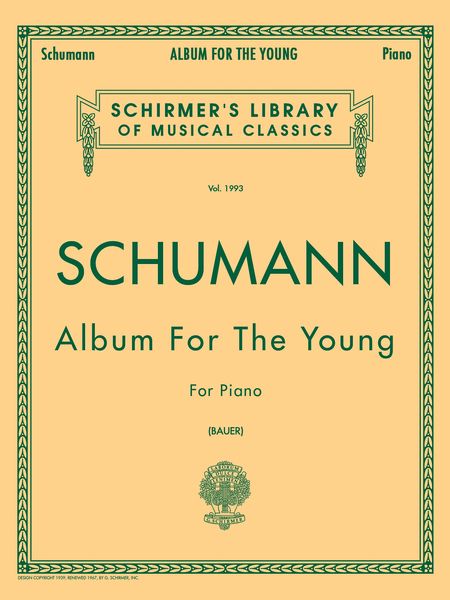 Album For The Young, Op. 68 : For Piano (1848) / edited by Harold Bauer.