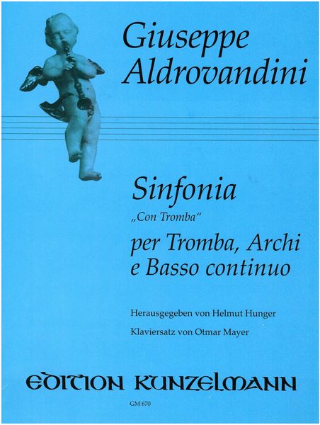 Sinfonia Con Tromba : Per Tromba, Archi E Basso Continuo - Piano reduction/ edited by Helmut Hunger.