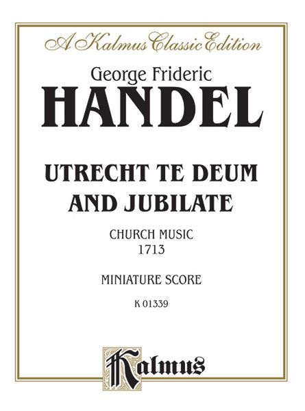 Utrecht Te Deum / Jubilate.