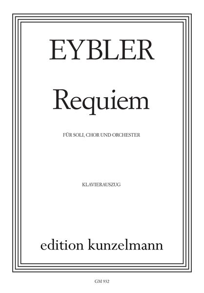 Requiem : For Solo Voices, Chorus and Orchestra / Klavierauszug Von Martin Derungs.
