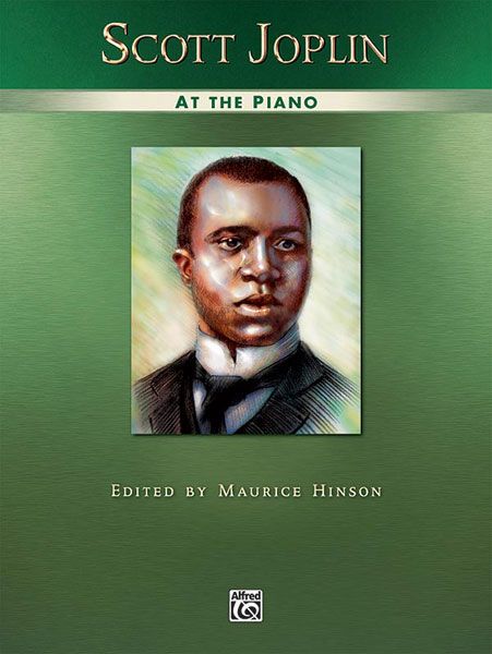 At The Piano With Joplin / edited by Maurice Hinson.
