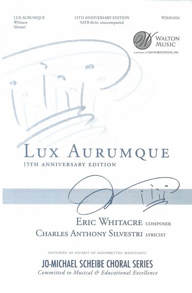 Lux Aurumque (Light Of Gold) : For SATB A Cappella Chorus.