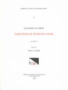 Tablature Of Keyboard Music (1540), Vol. 4 : French, German and Italian Compositions.