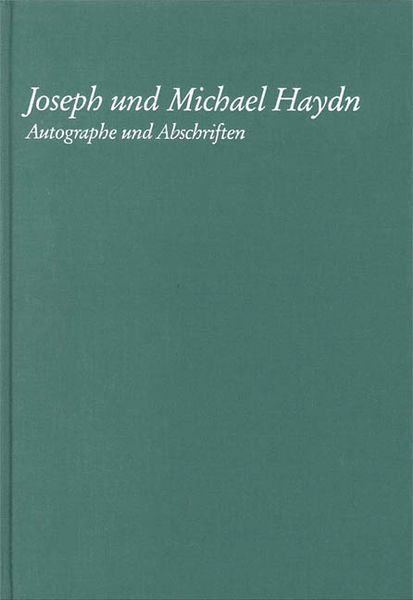 Joseph Und Michael Haydn : Autographe Und Abschriften.