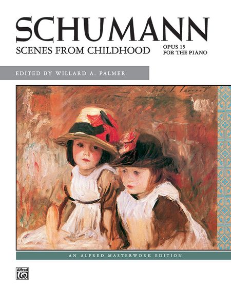 Scenes From Childhood, Op. 15 : For Piano.