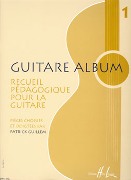 Guitare Album : Recueil Pedagogique Pour la Guitare - Vol. 1.