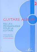 Guitare Album : Recueil Pedagogique Pour la Guitare - Vol. 2.