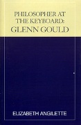 Philosopher At The Keyboard : Glenn Gould.