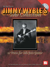 Jimmy Wyble's Solo Collection : 17 Pieces For Solo Jazz Guitar.
