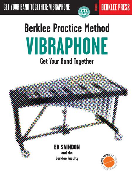 Berklee Practice Method For Vibraphone : Get Your Band Together.