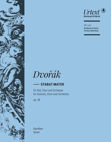 Stabat Mater : Für Soli, Chor und Orchester, Op. 58 / edited by Klaus Döge.