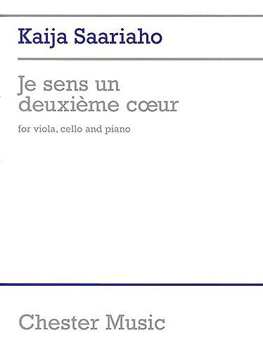 Je Sens Un Deuxieme Coeur : For Viola, Cello and Piano.