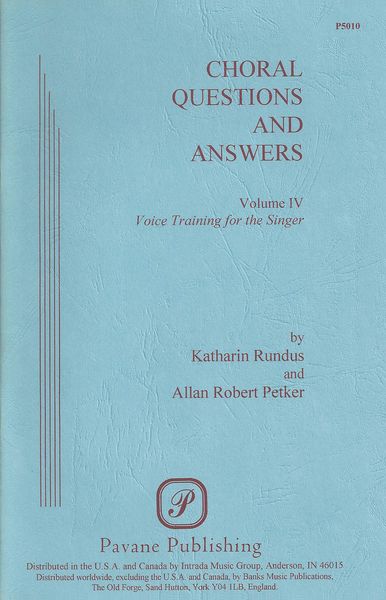 Choral Questions and Answers, Vol. 4 : Voice Training For The Singer.