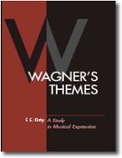 Wagner's Themes : A Study In Musical Expression.