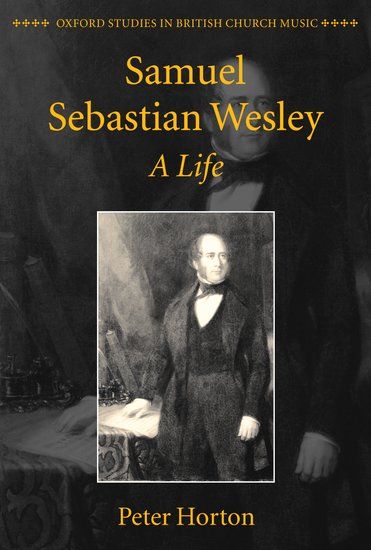 Samuel Sebastian Wesley : A Life.