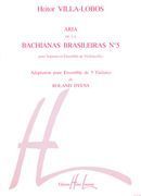 Aria De la Bachianas Brasileiras No. 5 : Pour 5 Guitares / Adaptation De Roland Dyens.