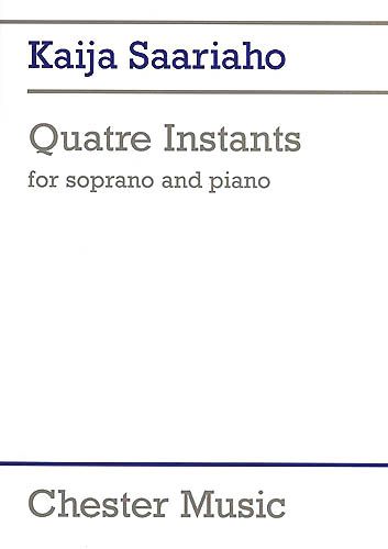 Quatre Instants : For Soprano and Piano.