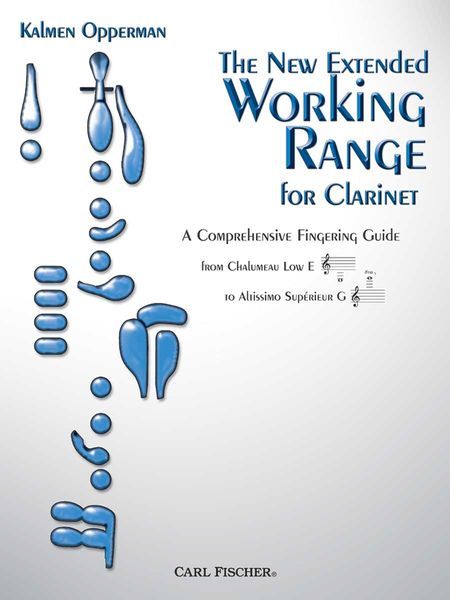 New Extended Working Range For Clarinet : A Comprehensive Fingering Guide.