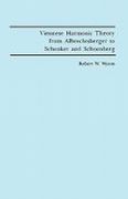 Viennese Harmonic Theory From Albrechtsberger To Schenker and Schoenberg.