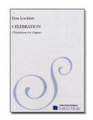 Celebration : Variations For Organ.
